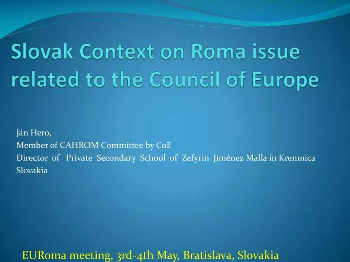 slovak context on roma issue related to the council of europe