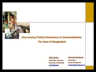 Overcoming Political Resistance to Decentralization: The Case of Bangladesh