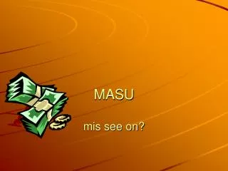 masu mis see on