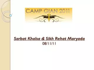 Sarbat Khalsa &amp; Sikh Rehat Maryada 08/11/11