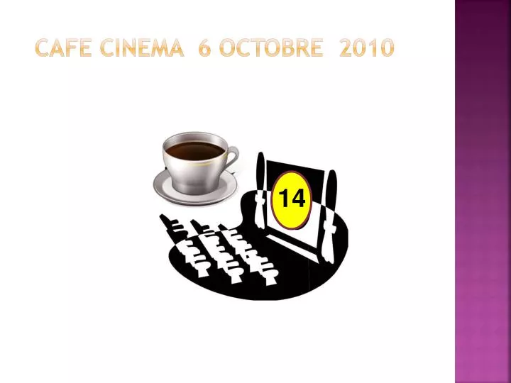 cafe cinema 6 octobre 2010