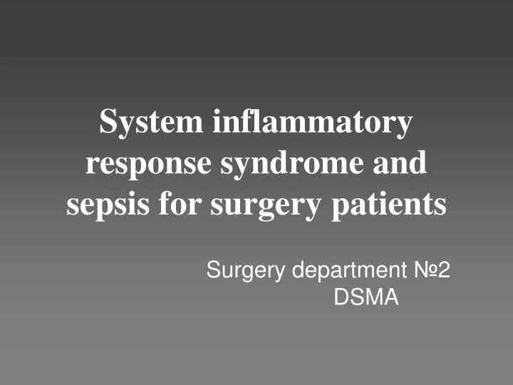 system inflammatory response syndrome and sepsis for surgery patients