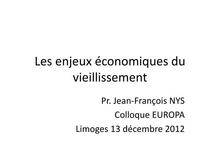 les enjeux conomiques du vieillissement