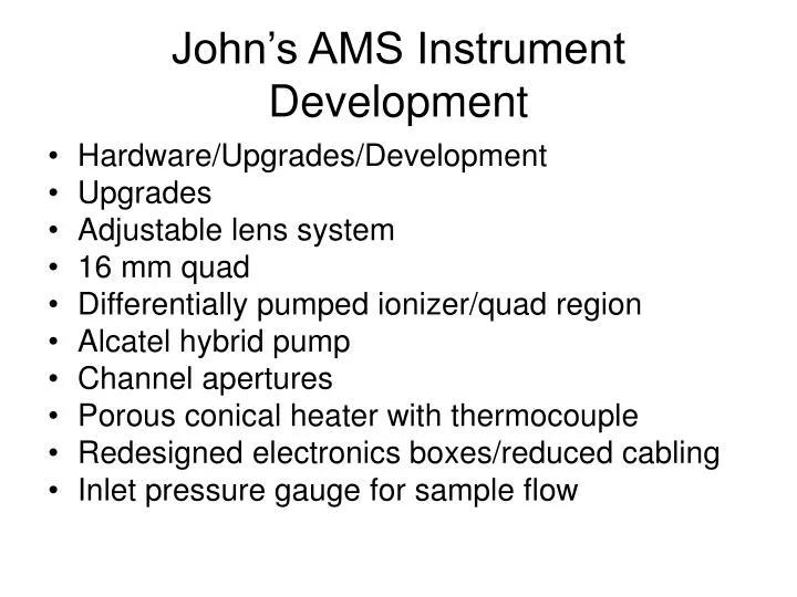 john s ams instrument development