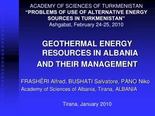 GEOTHERMAL ENERGY RESOURCES IN ALBANIA AND THEIR MANAGEMENT