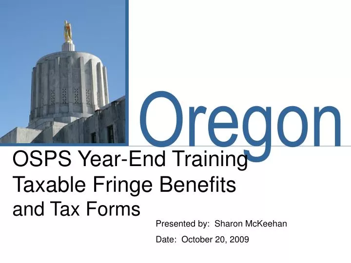osps year end training taxable fringe benefits and tax forms