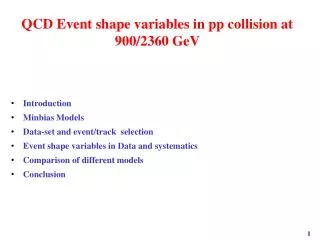 QCD Event shape variables in pp collision at 900/2360 GeV
