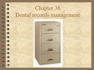 Chapter 36 Dental records management