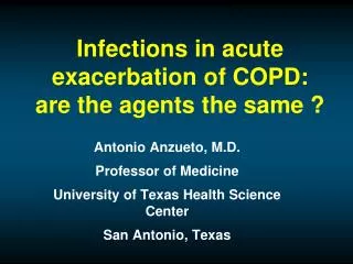 Infections in acute exacerbation of COPD: are the agents the same ?