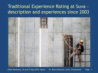 Traditional Experience Rating at Suva - description and experiences since 2003