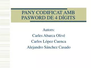 pany codificat amb pasword de 4 d gits