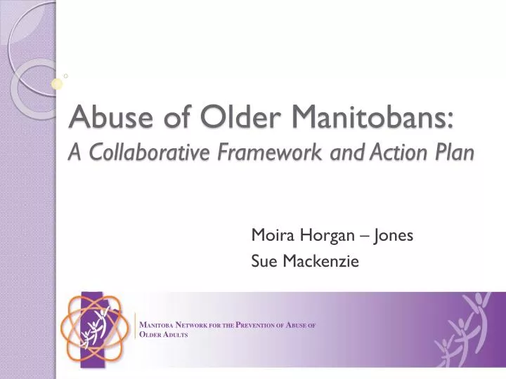 abuse of older manitobans a collaborative framework and action plan
