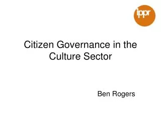 Citizen Governance in the Culture Sector