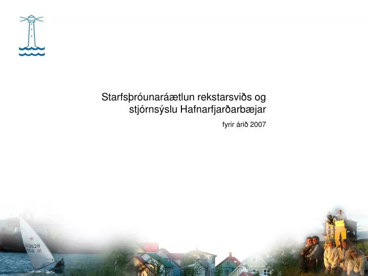 starfs r unar tlun rekstarsvi s og stj rns slu hafnarfjar arb jar