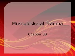 Musculosketal Trauma