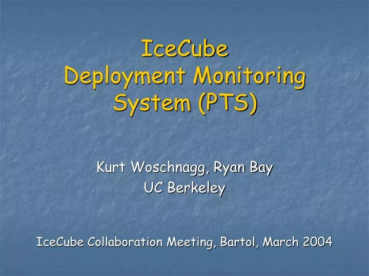 icecube deployment monitoring system pts
