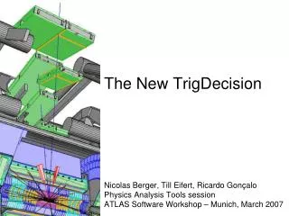 The New TrigDecision