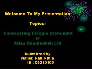 Forecasting Income statement of Atlas Bangladesh Ltd