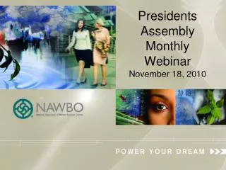 Presidents Assembly Monthly Webinar November 18, 2010