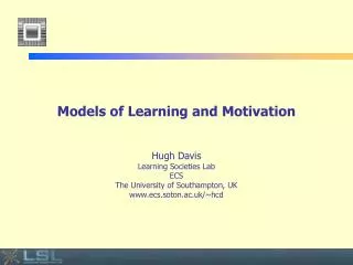 Models of Learning and Motivation