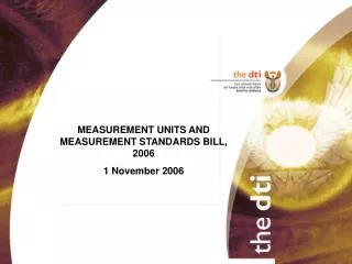 MEASUREMENT UNITS AND MEASUREMENT STANDARDS BILL, 2006 1 November 2006