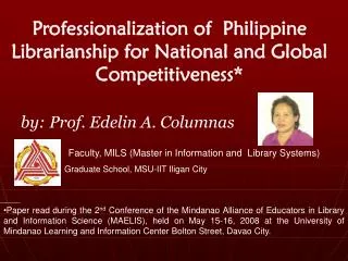 Professionalization of Philippine Librarianship for National and Global Competitiveness*