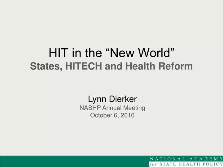 hit in the new world states hitech and health reform