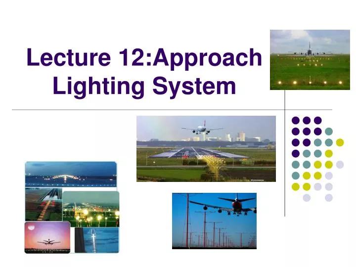 lecture 12 approach lighting system