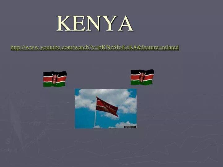 kenya http www youtube com watch v bknzsfokek8 feature related