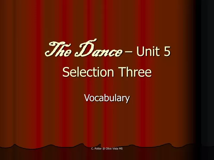 the dance unit 5 selection three