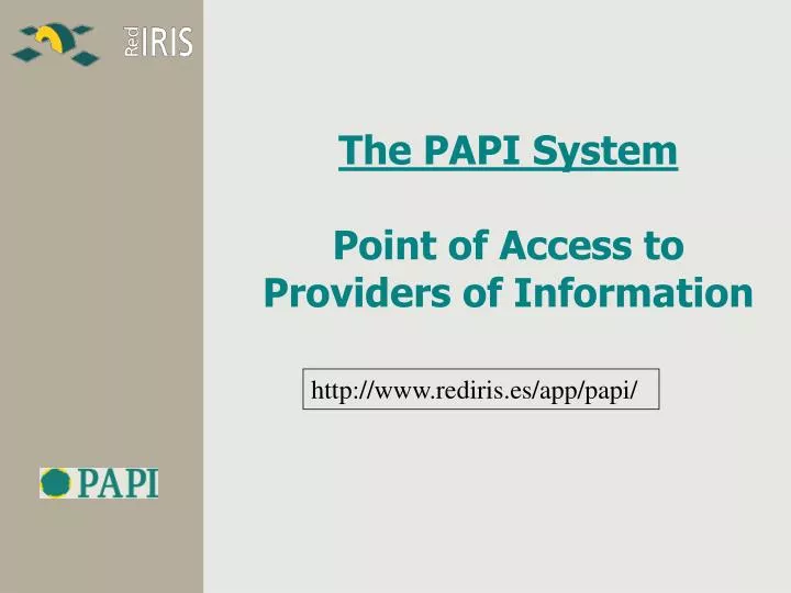 the papi system point of access to providers of information