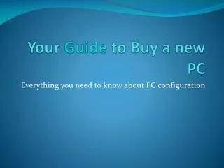 Your Guide to Buy a new PC