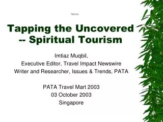 Tapping the Uncovered -- Spiritual Tourism