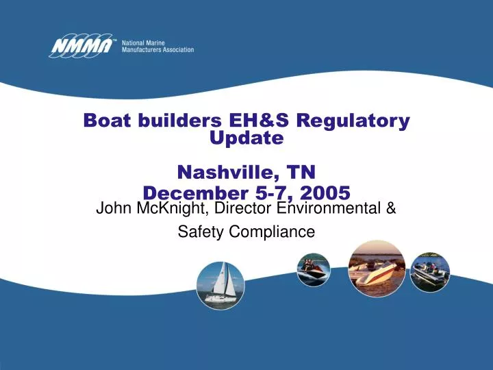 boat builders eh s regulatory update nashville tn december 5 7 2005