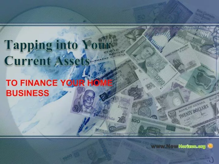 tapping into your current assets