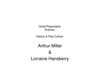 Great Playwrights, Dramas, History &amp; Pop Culture: