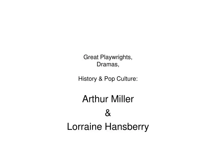 great playwrights dramas history pop culture