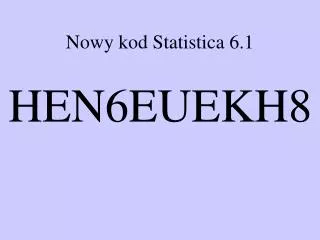 nowy kod statistica 6 1