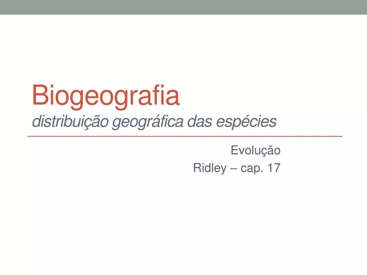 biogeografia distribui o geogr fica das esp cies