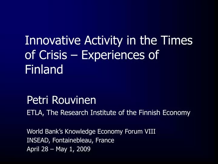 innovative activity in the times of crisis experiences of finland