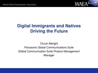 Digital Immigrants and Natives Driving the Future