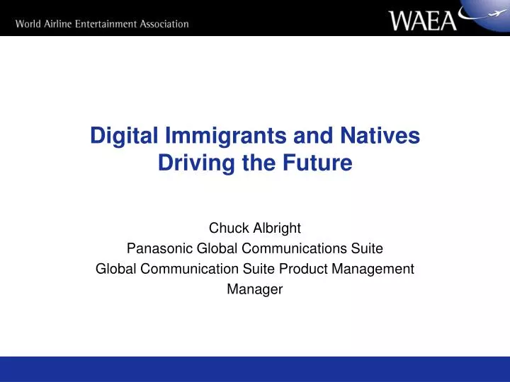 digital immigrants and natives driving the future
