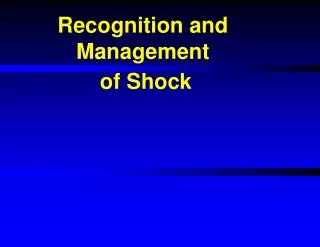 Recognition and Management of Shock