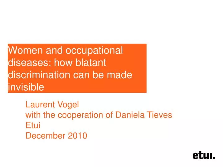 women and occupational diseases how blatant discrimination can be made invisible