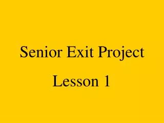 Senior Exit Project