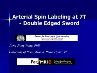 Arterial Spin Labeling at 7T - Double Edged Sword