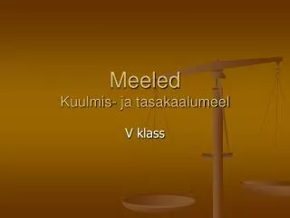 meeled kuulmis ja tasakaalumeel