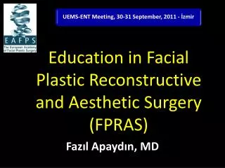 Education in Facial Plastic Reconstructive and Aesthetic Surgery (FPRAS)