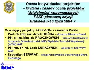 Oceniaj?cy projekty PASR-2004 z ramienia Polski: