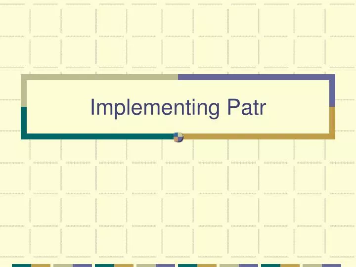 implementing patr